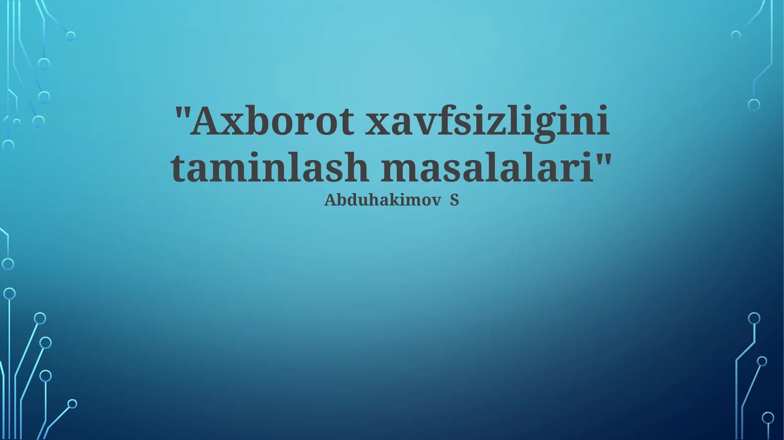 Axborot xavfsizligini taminlash masalalari