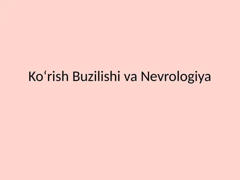 Ko‘rish BuzilishivaNevrologiya