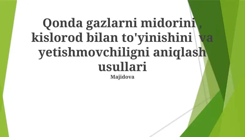 Qon gazlarini va yetishmovchilikni aniqlash usullari