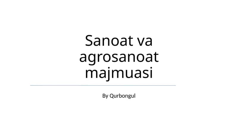 Sanoat va Agro-sanoat Kompleksiga Umumiy Nuqtai