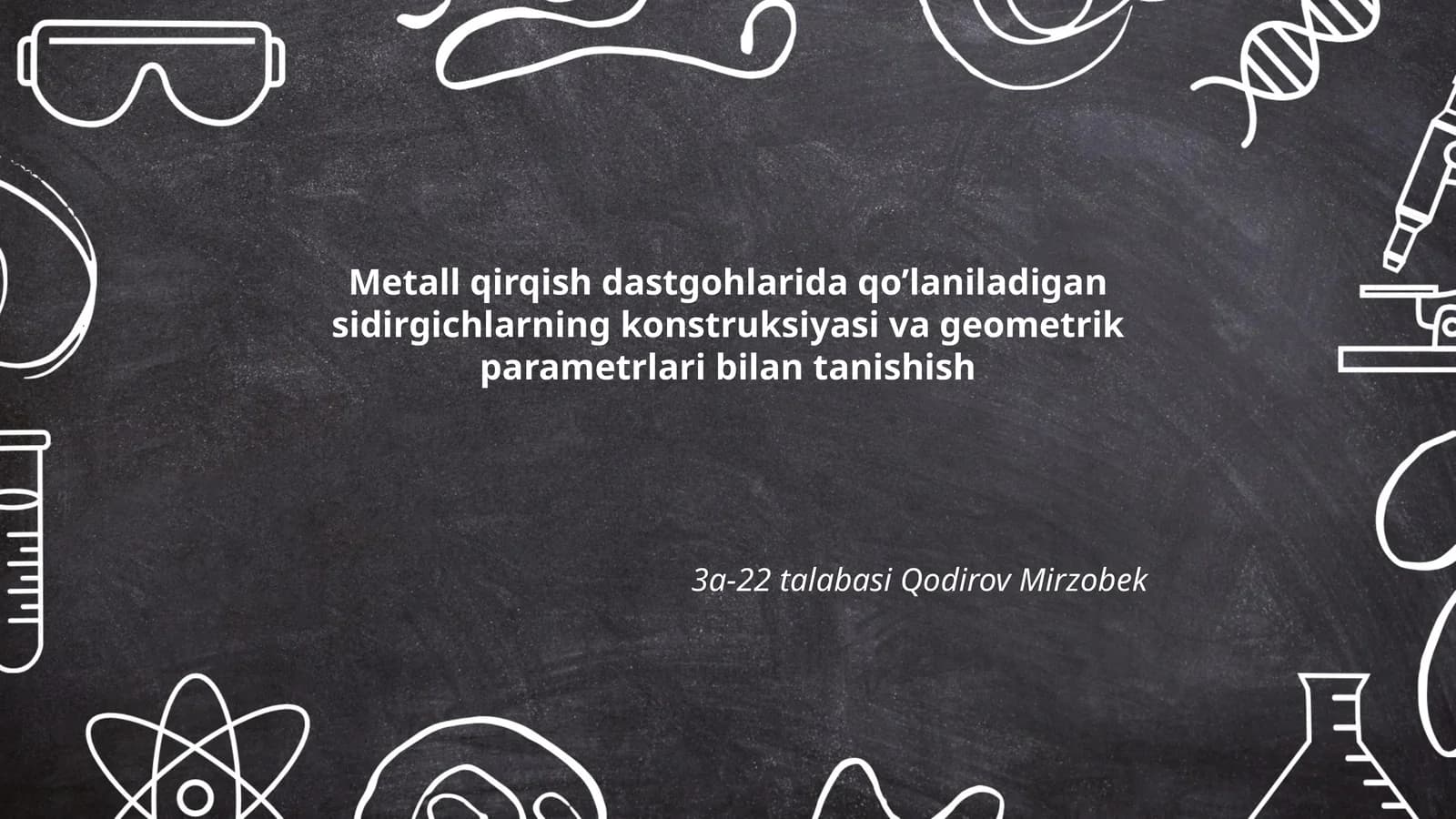 Metall qirqish dastgohlarida qo’laniladigan sidirgichlarning konstruksiyasi va geometrik parametrlari bilan tanishish