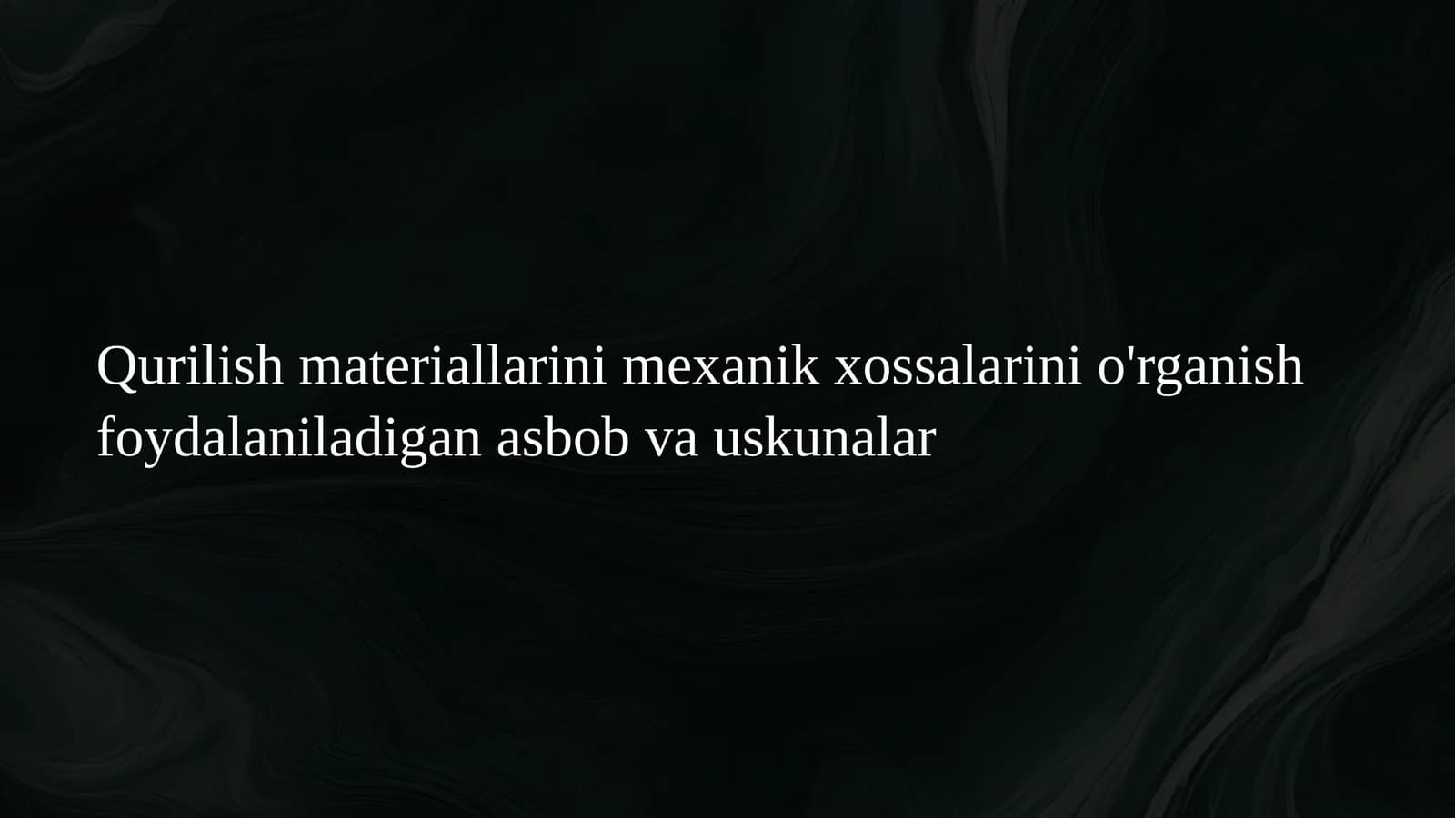 Qurilish materiallarini mexanik xossalarini o'rganish foydalaniladigan asbob va uskunalar