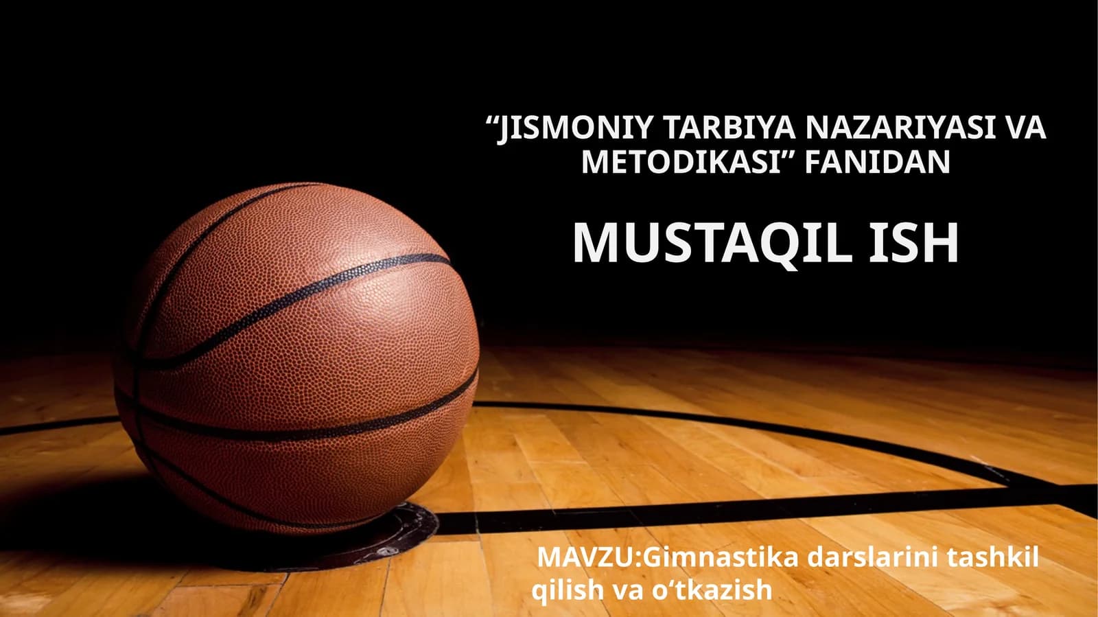 JISMONIY TARBIYA NAZARIYASI VA METODIKASI