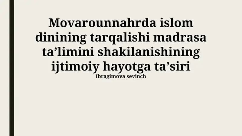 Movarounnahrda Islomning Tarqalishi va Madrasa Ta’limining Shakillanishi