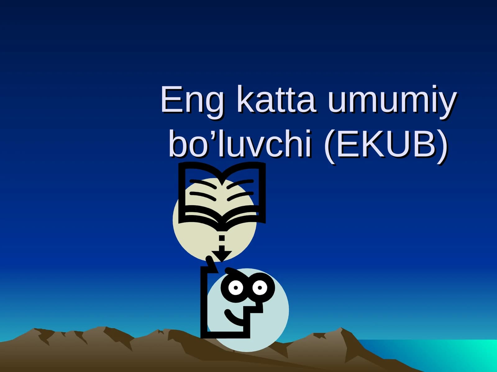 Eng katta umumiy bo’luvchi (EKUB)