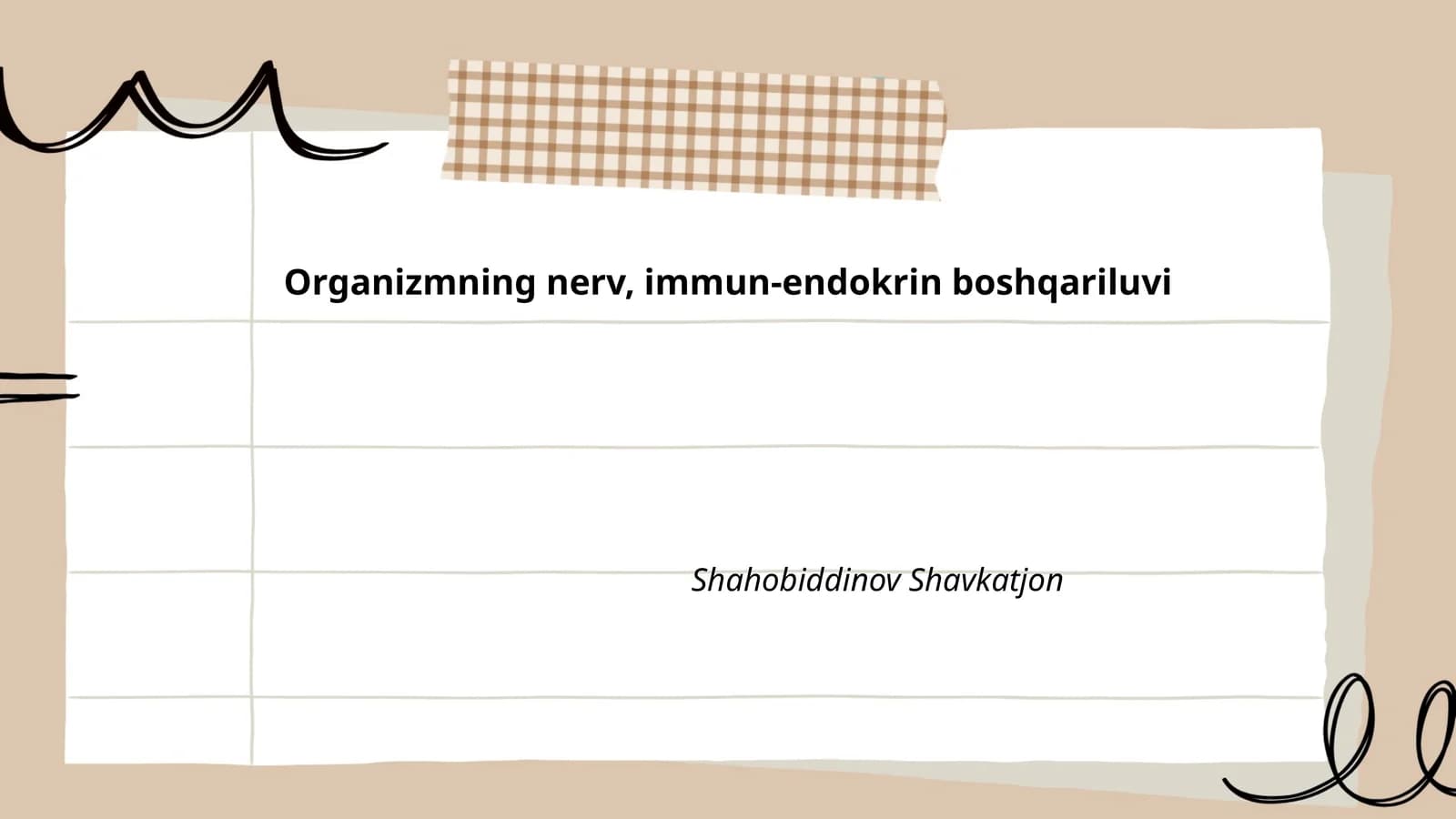 Organizmning nerv, immun-endokrin boshqariluvi