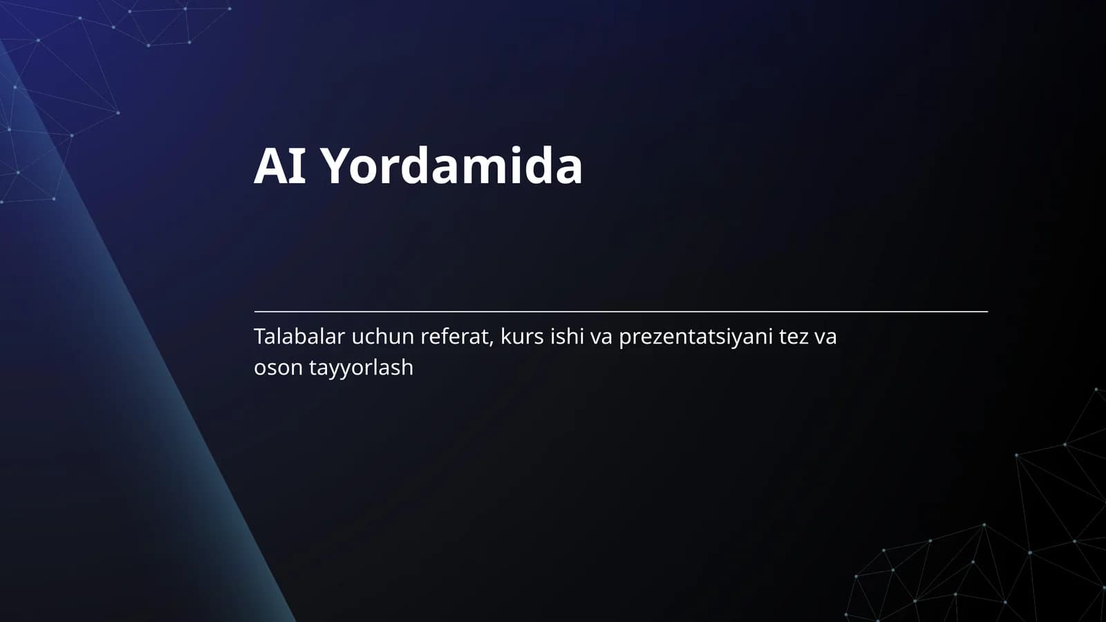 Talabalar uchun AI | Referat, Kurs ishi va Prezentatsiyani Oson Tayyorlash
