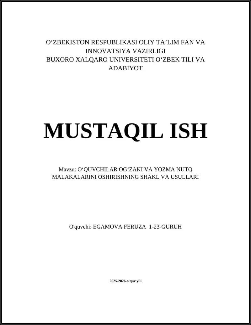 OʻQUVCHILAR OGʻZAKI VA YOZMA NUTQ MALAKALARINI OSHIRISHNING SHAKL VA USULLARI