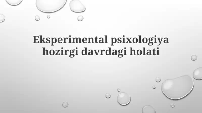 Eksperimental-psiXologiya hozirgi davrdagi holati