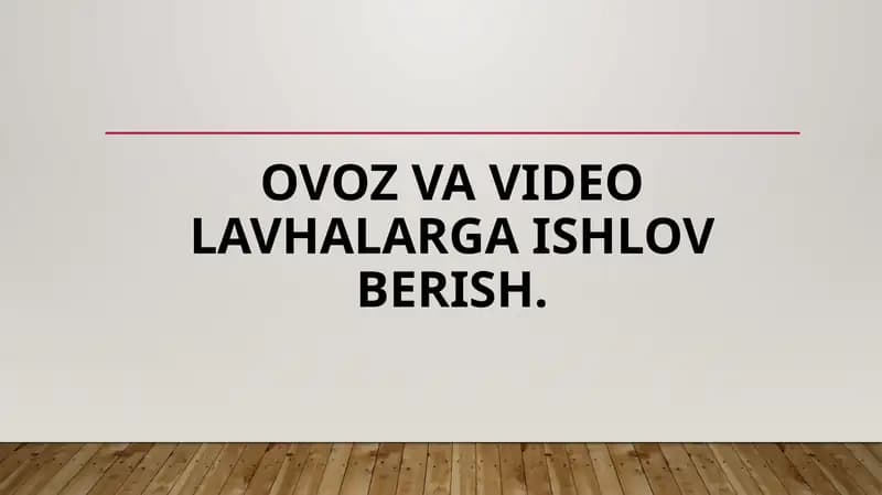 Ovoz va video lavhalarga ishlov berish