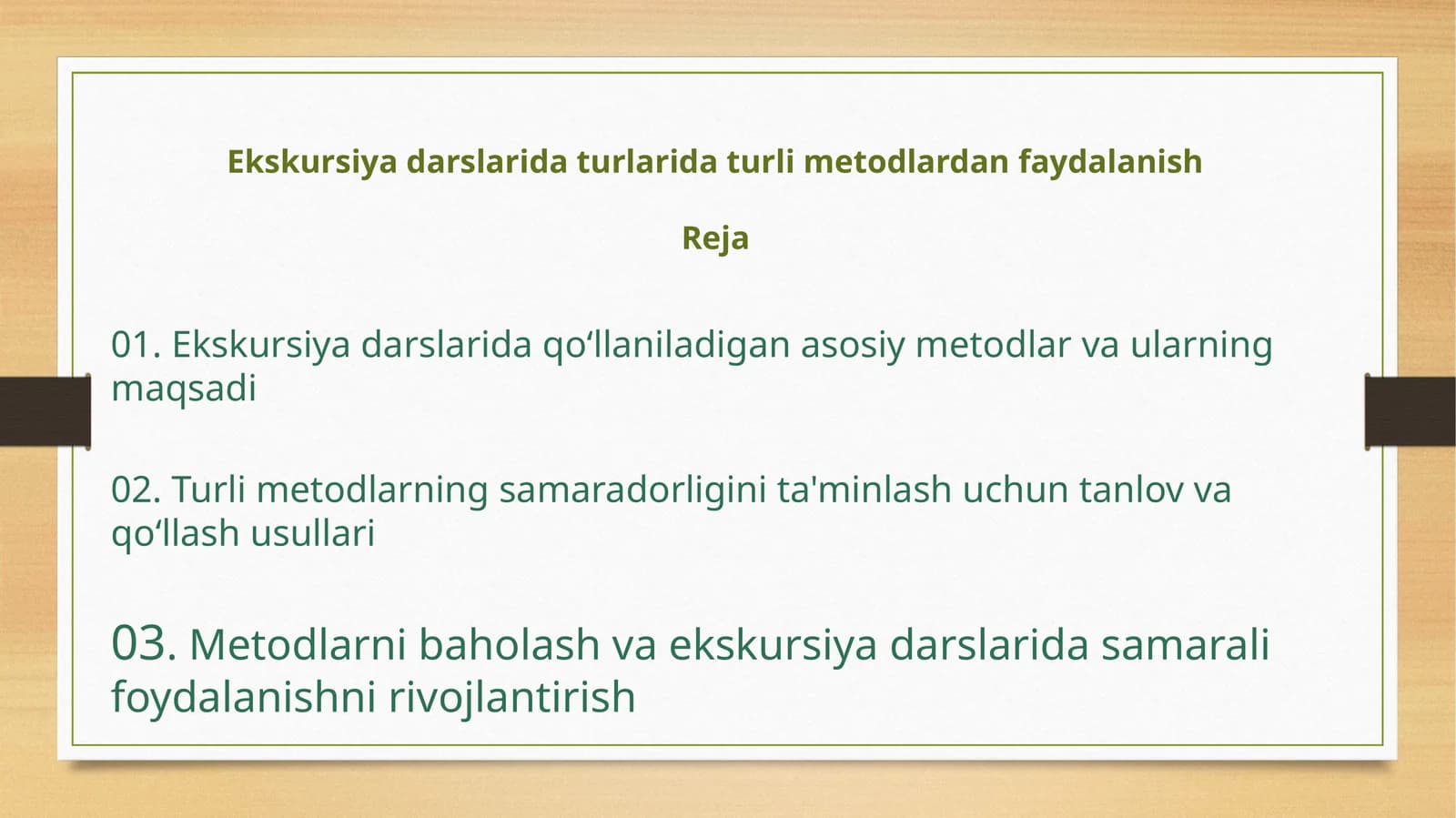EkskursiyadarslaridaturlaridaturlimetodlardanfaydalanishReja