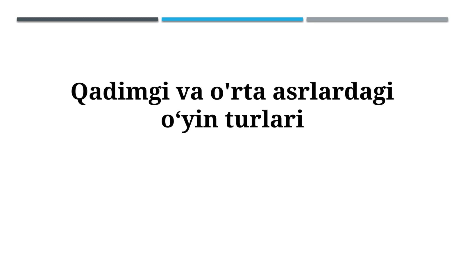 Qadimgi va o'rta asrlardagioʻyinturlari