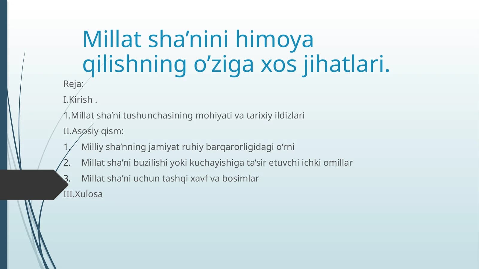 Millat sha’nini himoya qilishning o’ziga xos jihatlari.