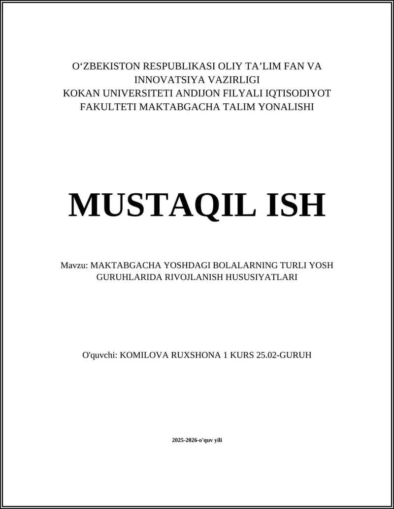 MAKTABGACHA YOSHDAGI BOLALARNING TURLI YOSH GURUHLARIDA RIVOJLANISH HUSUSIYATLARI