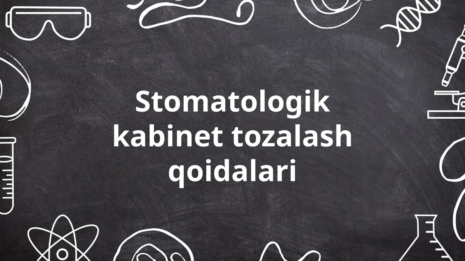 Stomatologik kabinet tozalash qoidalari