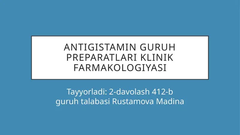 Antigistaminguruh preparatlari klinik farmakologiyasi