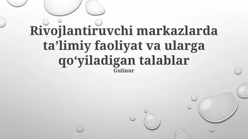 Rivojlantiruvchi markazlarda taʼlimiy faoliyat va ularga qoʻyiladigan talablar