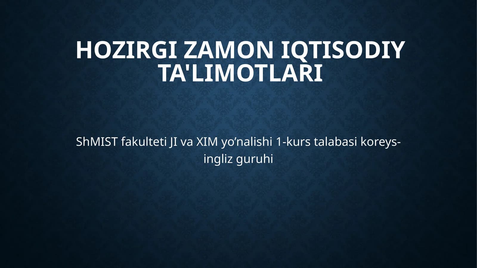 HOZIRGI ZAMON IQTISODIY TA'LIMOTLARI