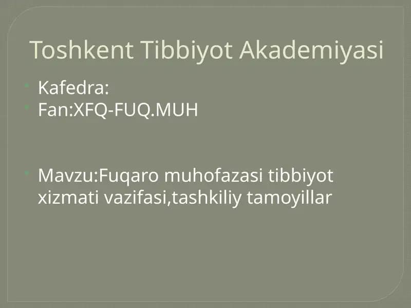 Fuqaro muhofazasi tibbiyot xizmati vazifasi,tashkiliy tamoyillar