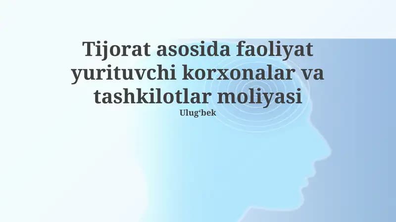 Savdo Korxonalari va Tashkilotlarining Moliyaviy Tahlili