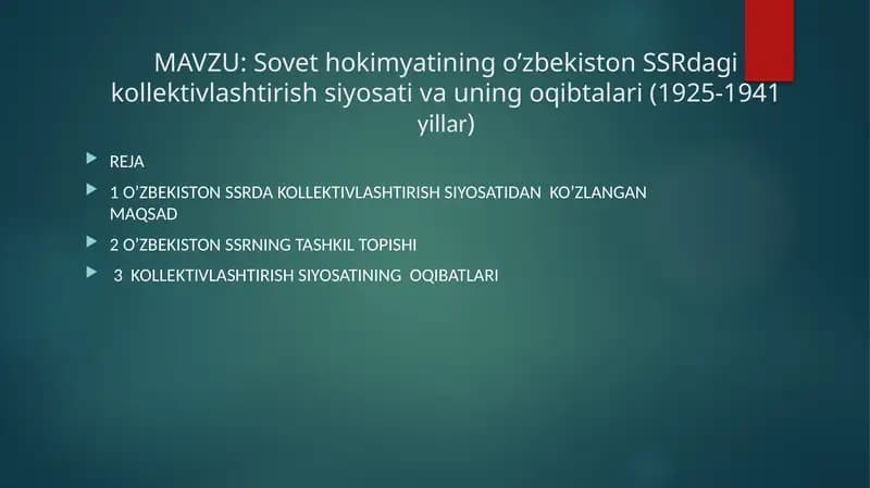 Sovet hokimyatining o’zbekiston SSRdagi kollektivlashtirish siyosati va uning oqibtalari (1925-1941 yillar)