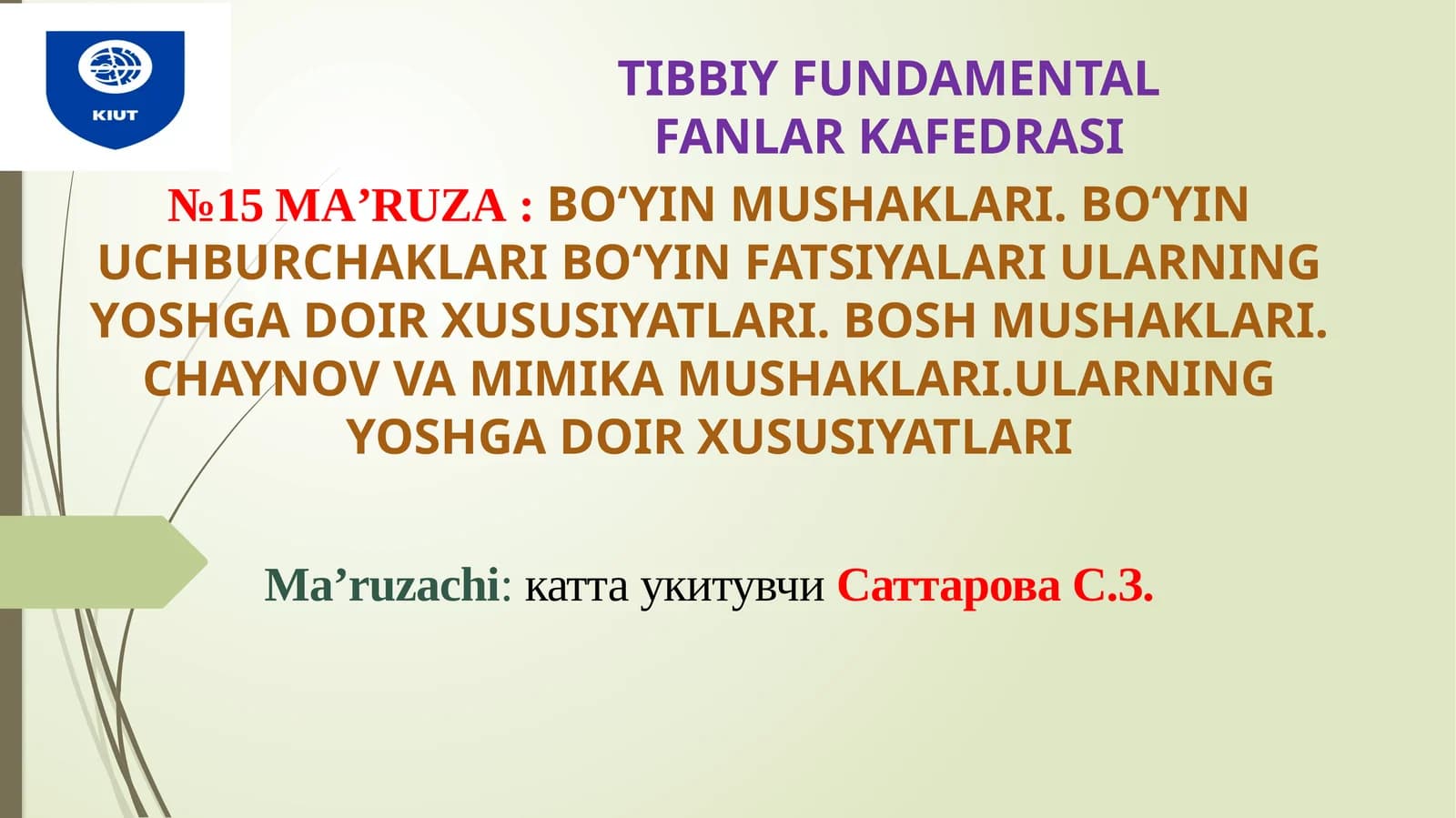 №15MА’RUZA:BO‘YIN MUSHAKLARI. BO‘YIN UCHBURCHAKLARI BO‘YIN FATSIYALARI ULARNING YOSHGA DOIR XUSUSIYATLARI