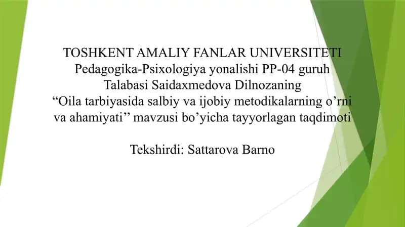 Oila tarbiyasida salbiy va ijobiy metodikalarning o’rni va ahamiyati