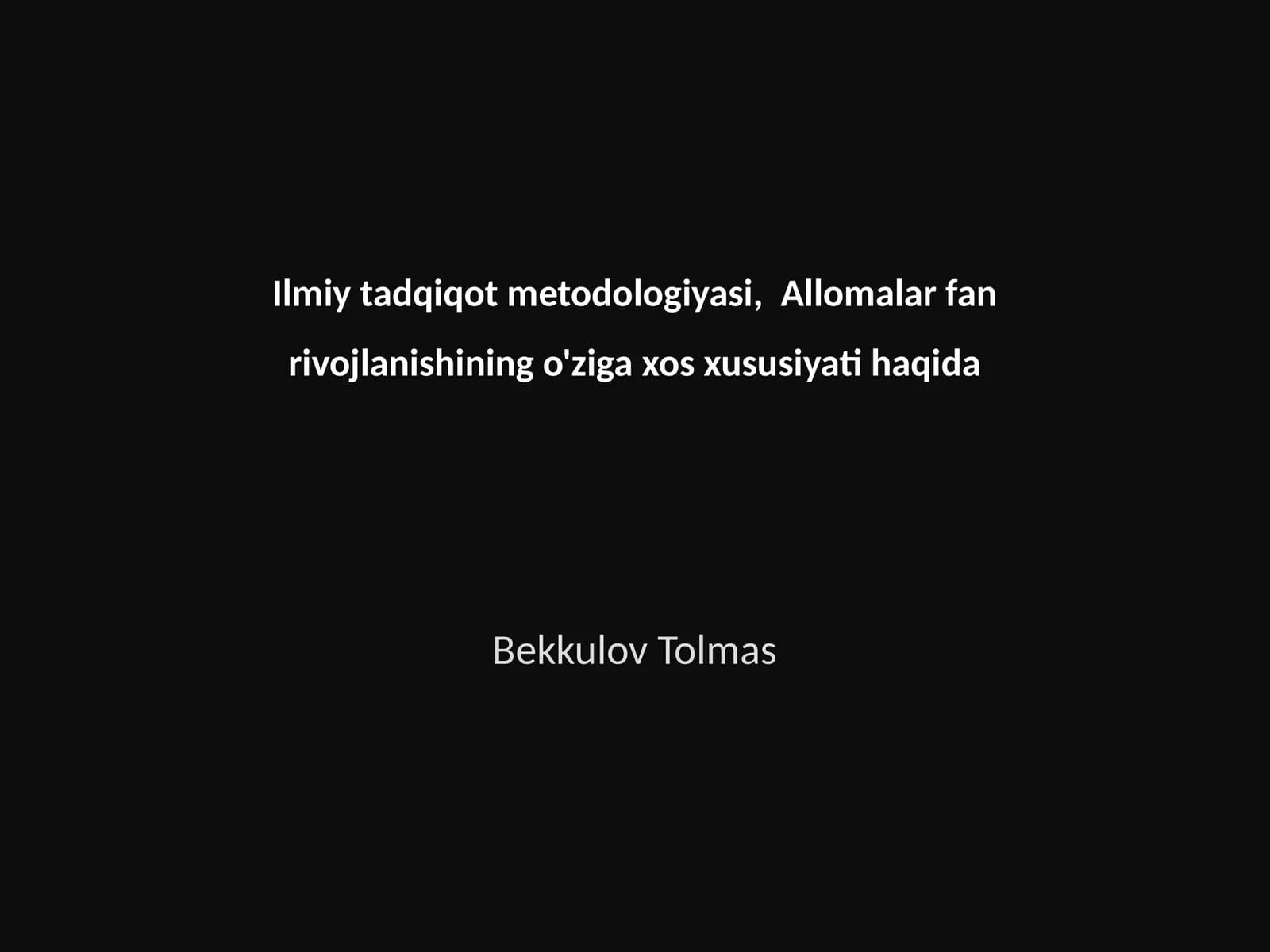 Ilmiy tadqiqot metodologiyasi, Allomalar fan rivojlanishining o'ziga xos xususiyati haqida