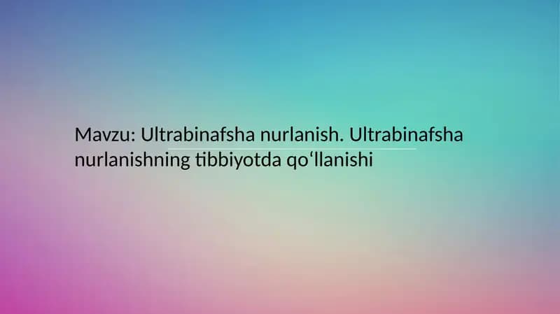 Ultrabinafsha nurlanish. Ultrabinafsha nurlanishning tibbiyotda qoʻllanishi