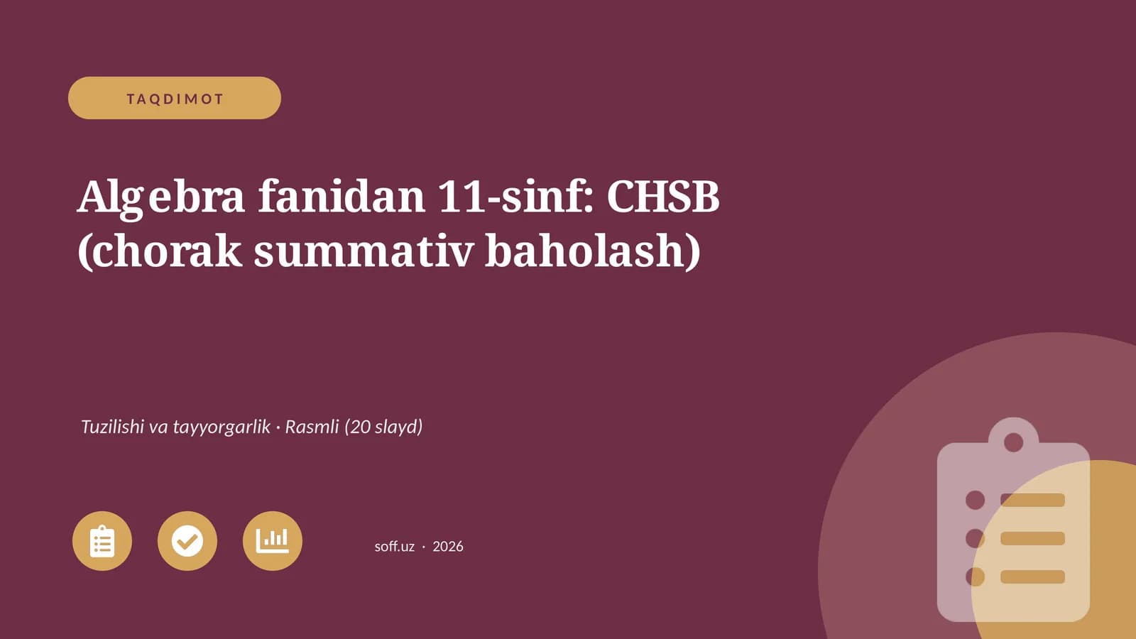 Algebra fanidan 11-sinf: CHSB (chorak summativ baholash)