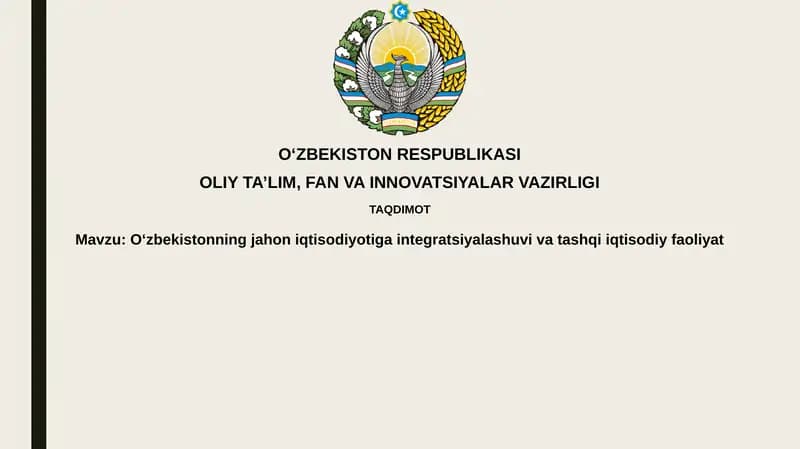 O'zbekistonning Jahon Iqtisodiyotiga Integratsiyasi: Tarix va Asosiy Yo'nalishlar