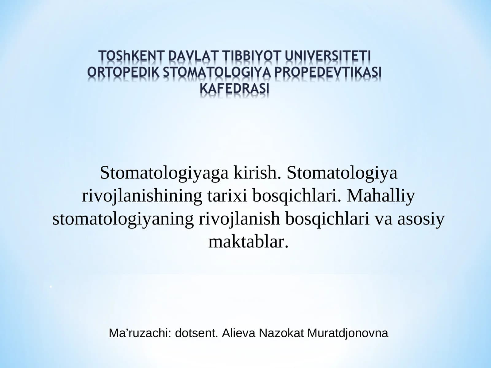 Stomatologiya rivojlanishi