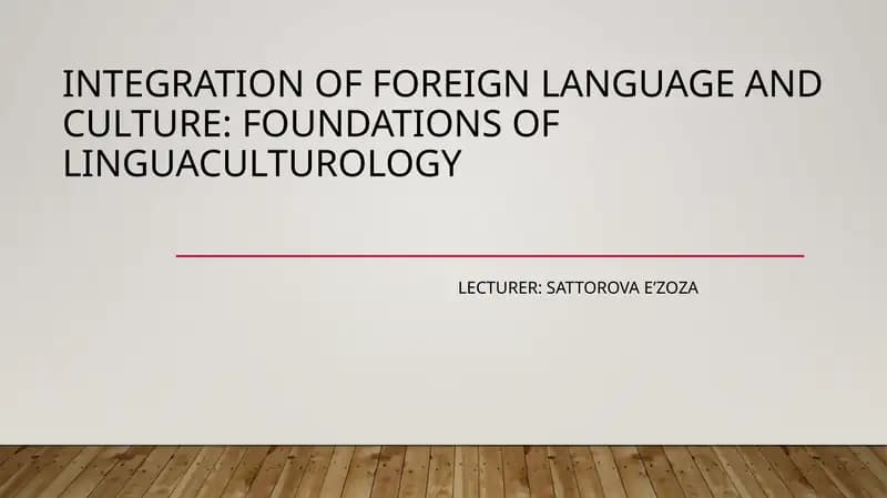 Integration of Foreign Language and Culture: Foundations of Linguaculturology