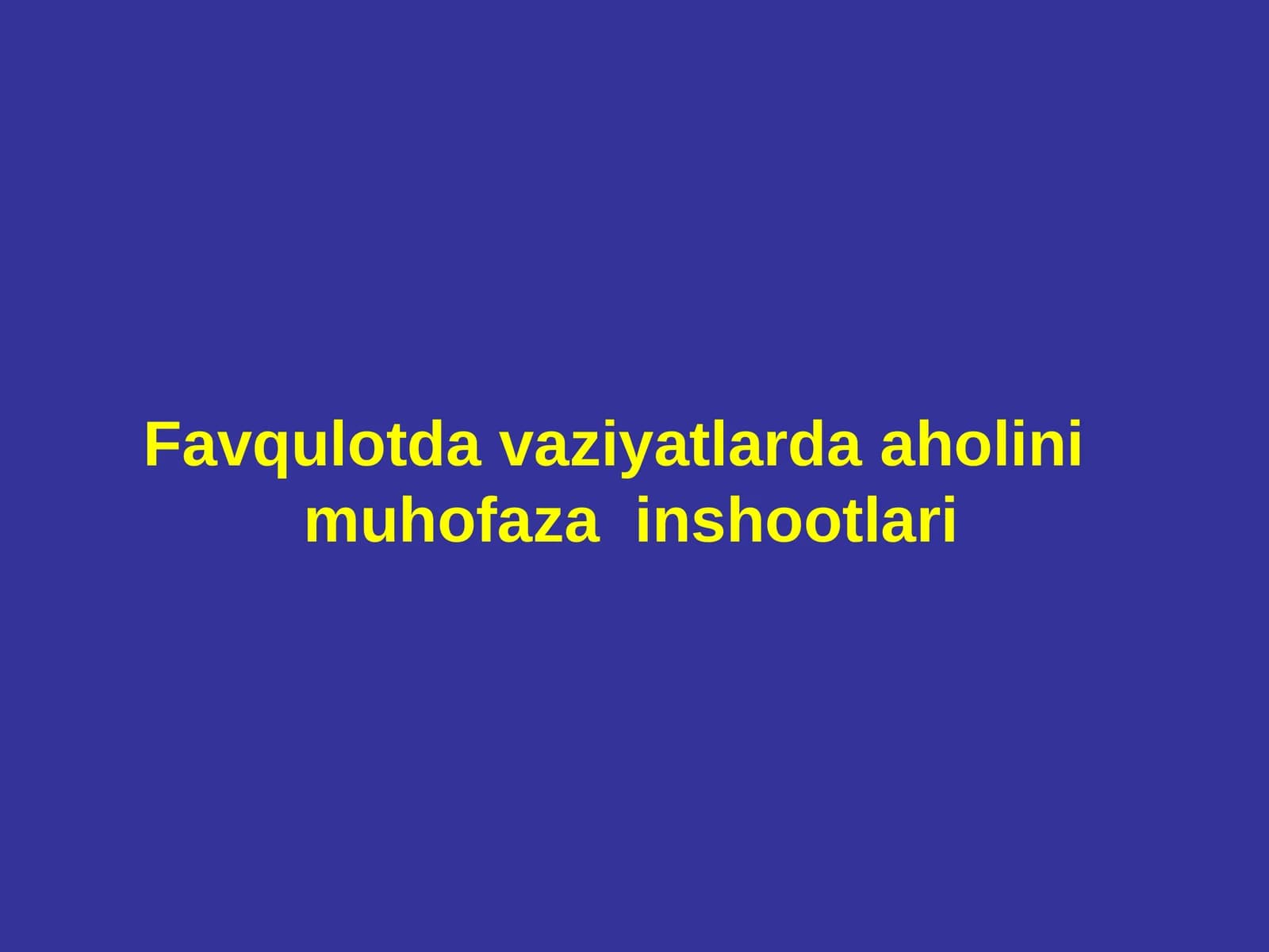 Favqulotda vaziyatlardaaholinimuhofaza inshootlari
