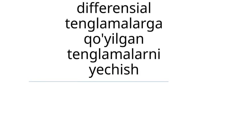 Mathcad orqali differensial tenglamalarga qo'yilgan tenglamalarni yechish