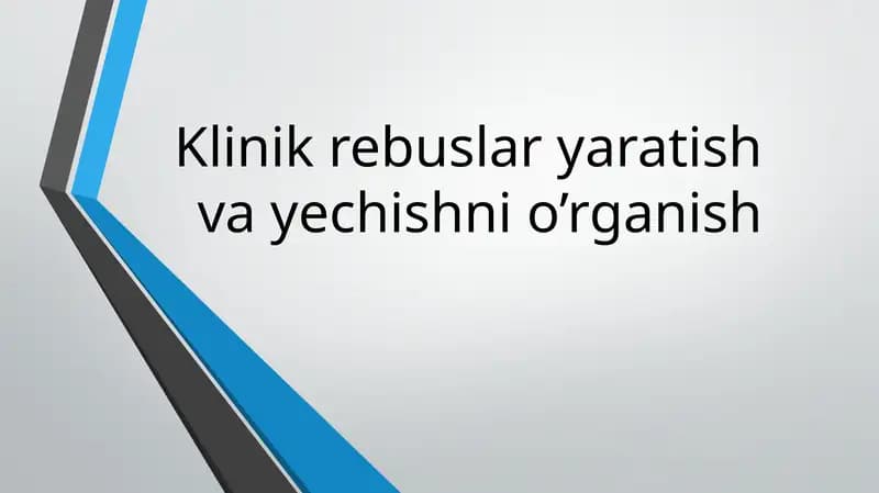Klinikrebuslar yaratish va yechish ni o'rganish