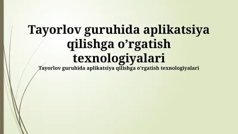 Teylor guruhida aplikatsiya qilishga o’rgatish