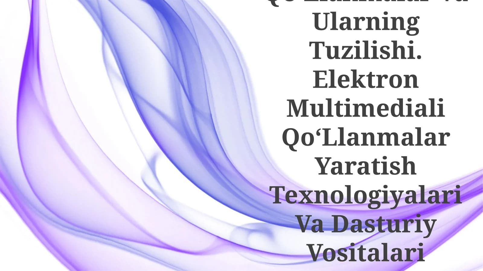Elektron Multimediali QoʻLlanmalar Va Ularning Tuzilishi