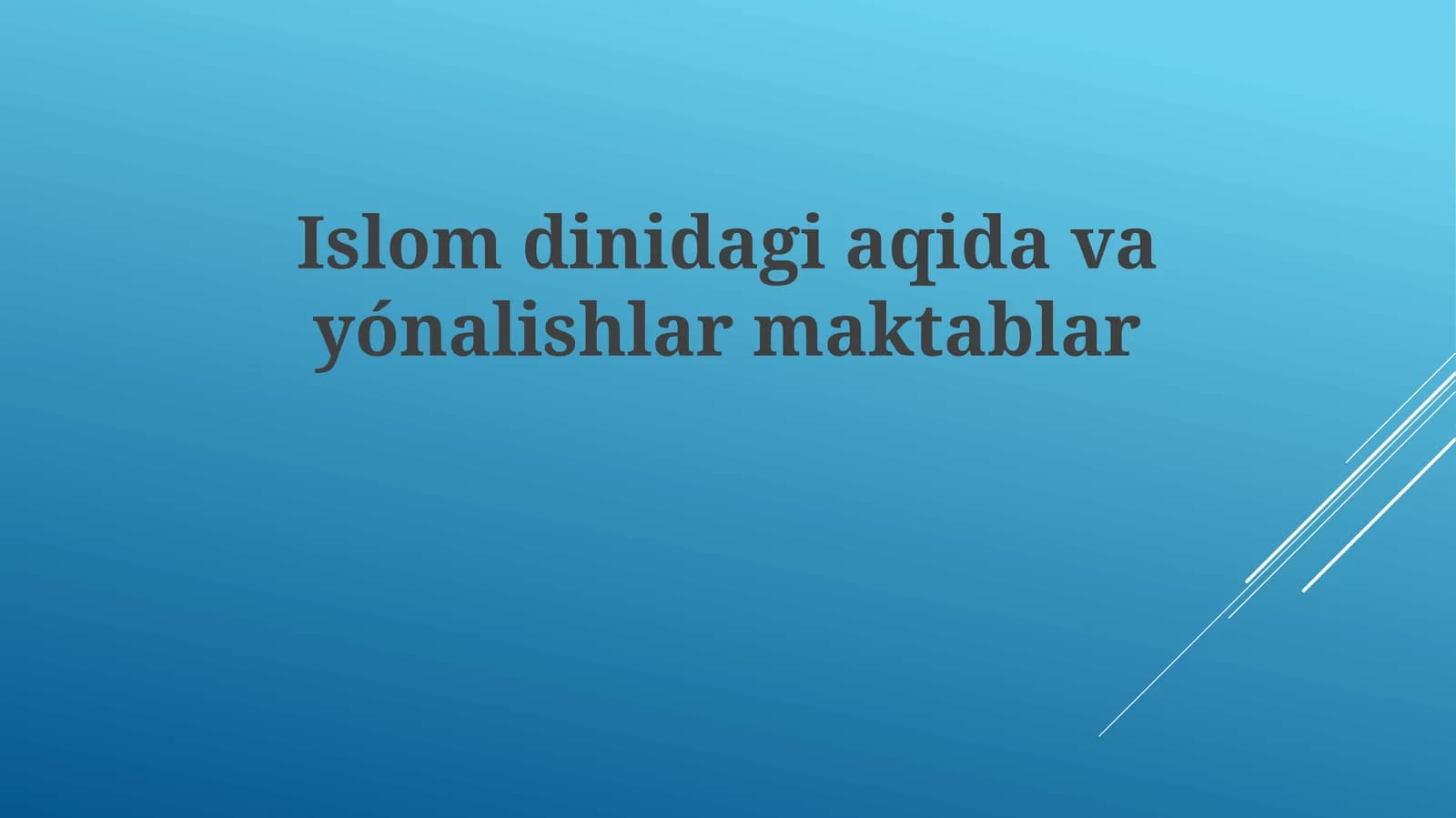 Islomdinidagiaqidavayónalishlarmaktablar