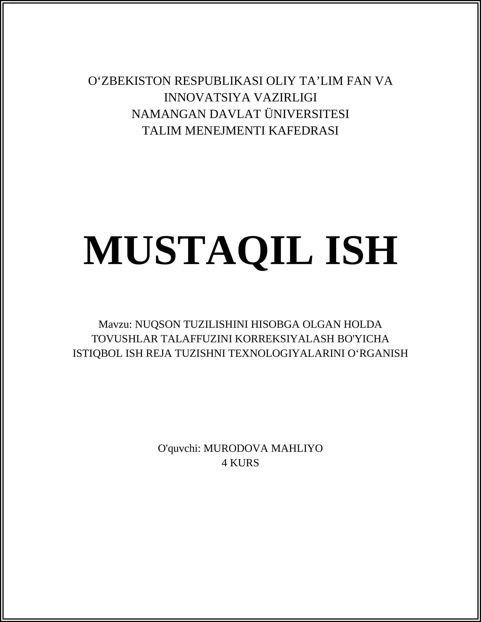 NUQSON TUZILISHINI HISOBGA OLGAN HOLDA TOVUSHLAR TALAFFUZINI KORREKSIYALASH BO'YICHA ISTIQBOL ISH REJA TUZISHNI TEXNOLOGIYALARINI O‘RGANISH