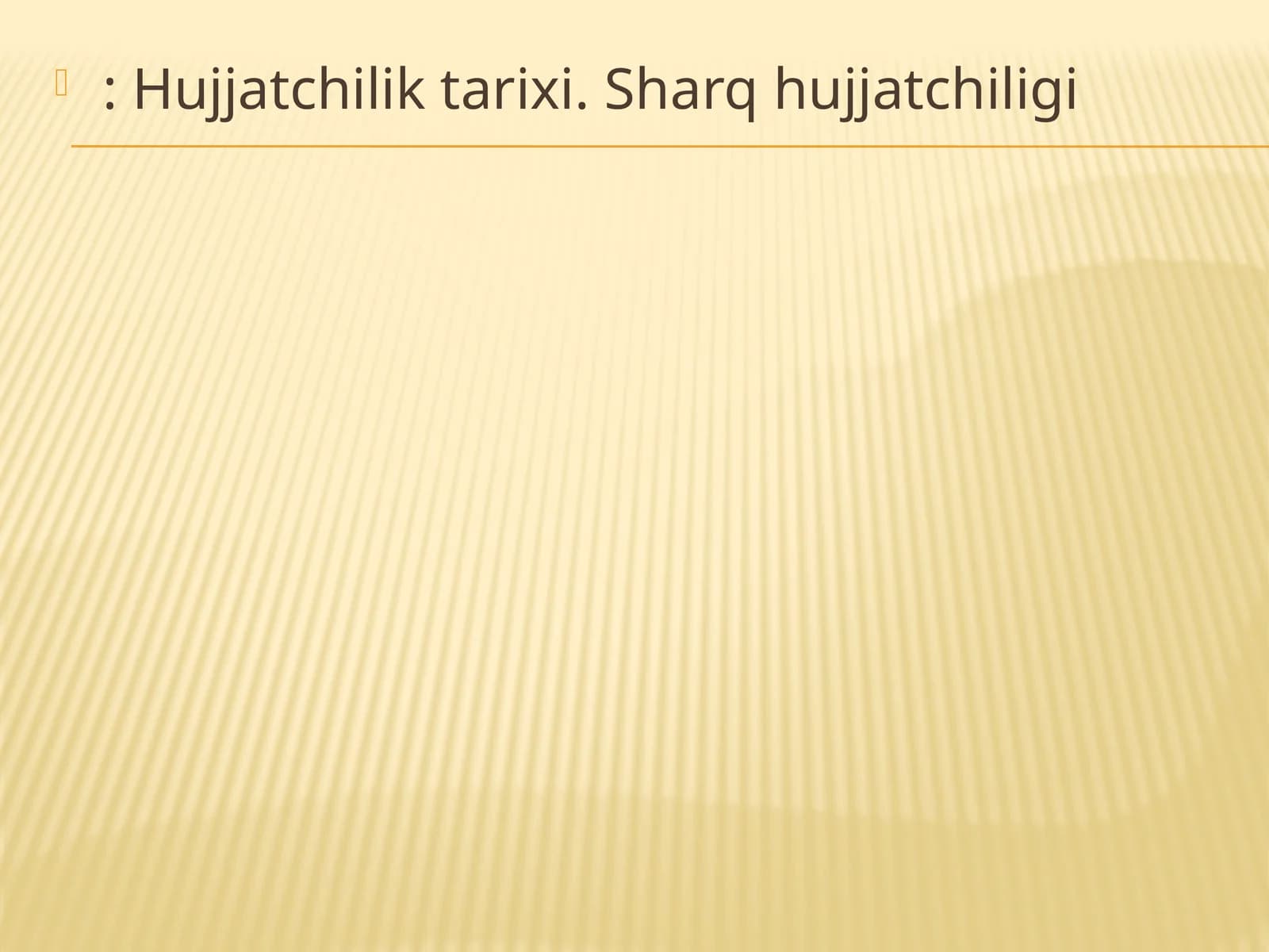 Hujjatchilik tarixi