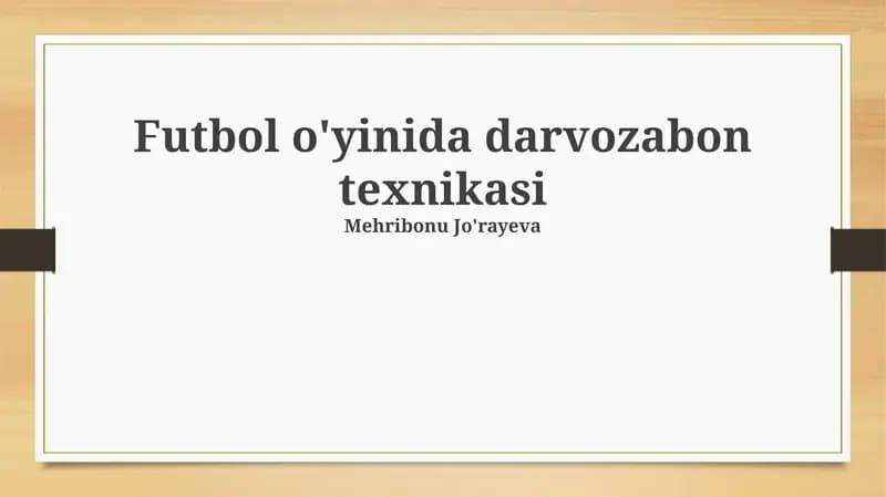 Futbol o'yinida darvozabon texnikasi