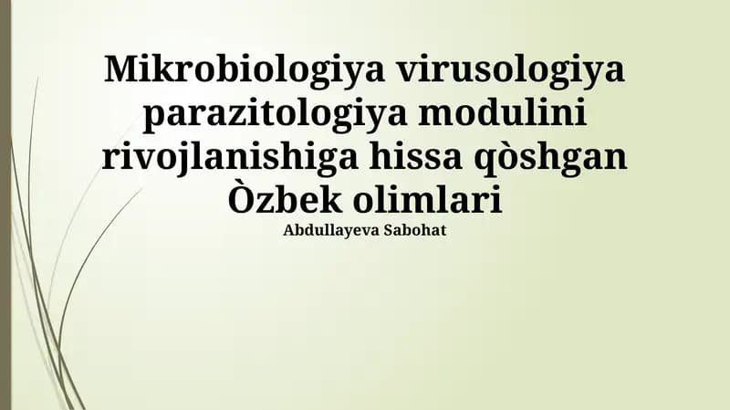 Mikrobiologiya, Virusologiya va Parazitologiyaga Hisssa Qo'shgan O'zbek Olimlari