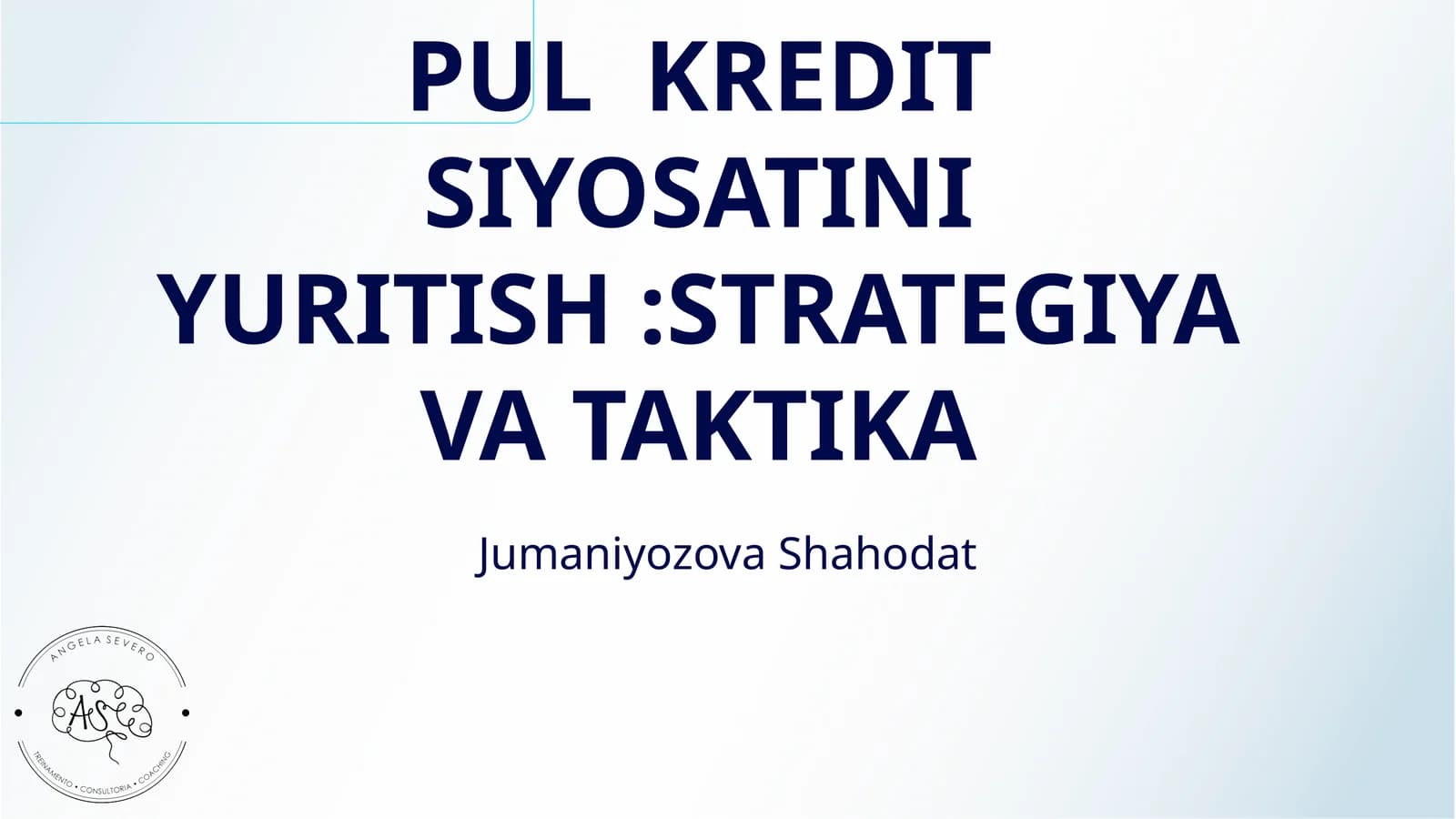 PUL KREDIT SIYOSATINI YURITISH:STRATEGIYA VA TAKTIKA