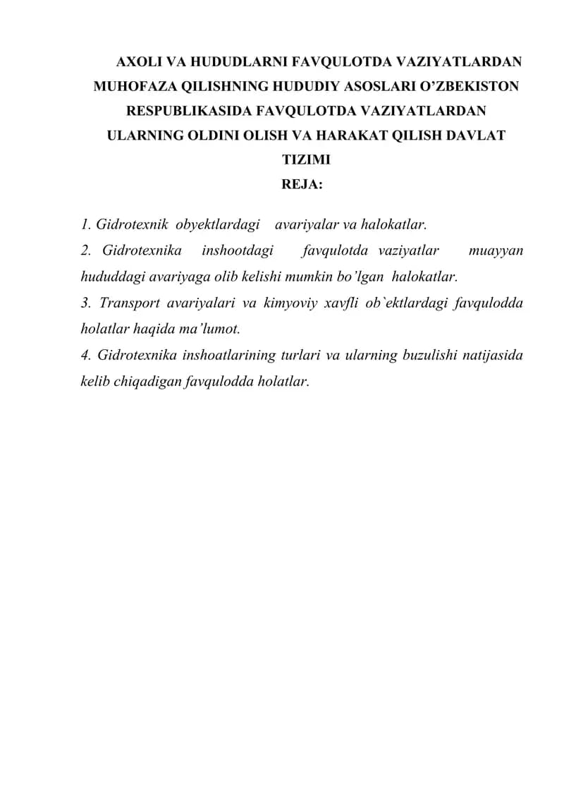 AXOLI VA HUDUDLARNI FAVQULOTDA VAZIYATLARDAN MUHOFAZA QILISHNING HUDUDIY ASOSLARI O’ZBEKISTON RESPUBLIKASIDA FAVQULOTDA VAZIYATLARDAN ULARNING OLDINI OLISH VA HARAKAT QILISH DAVLAT TIZIMI