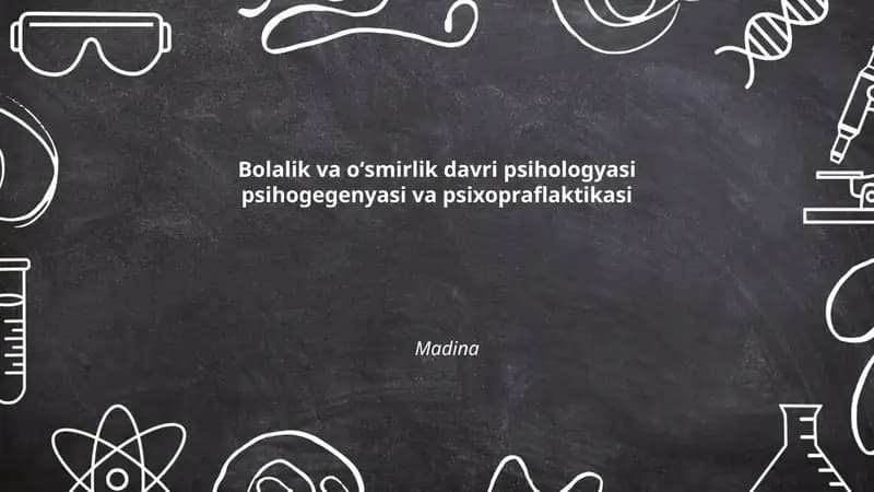 Bolalik va oʻsmirlik davri psihologyasi psihogegenyasi va psixopraflaktikasi