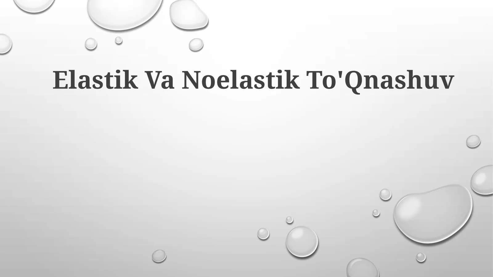 Elastik VaNoelastikTo'Qnashuv