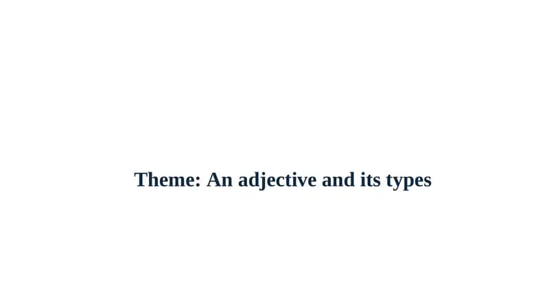 An adjective and its types