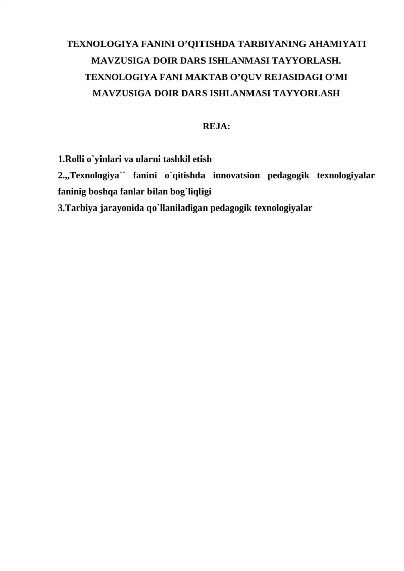 Texnologiya fanini o’qitishda tarbiyaning ahamiyati mavzusiga doir dars ishlanmasi tayyorlash