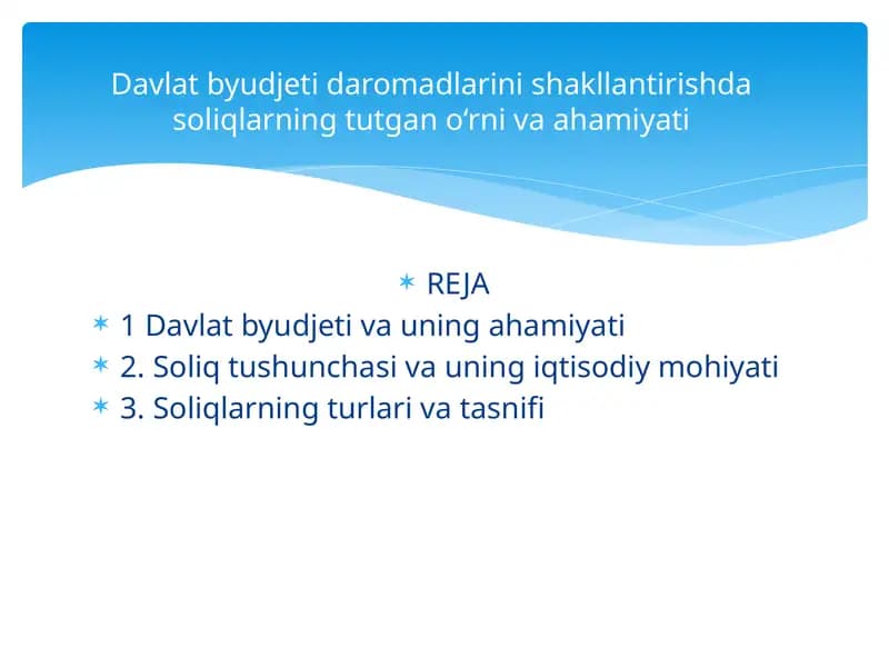 Davlat byudjeti daromadlarini shakllantirishda soliqlarning tutgan o‘rni va ahamiyati